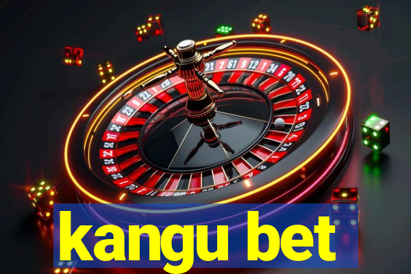 kangu bet